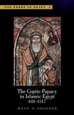 The Coptic Papacy in Islamic Egypt